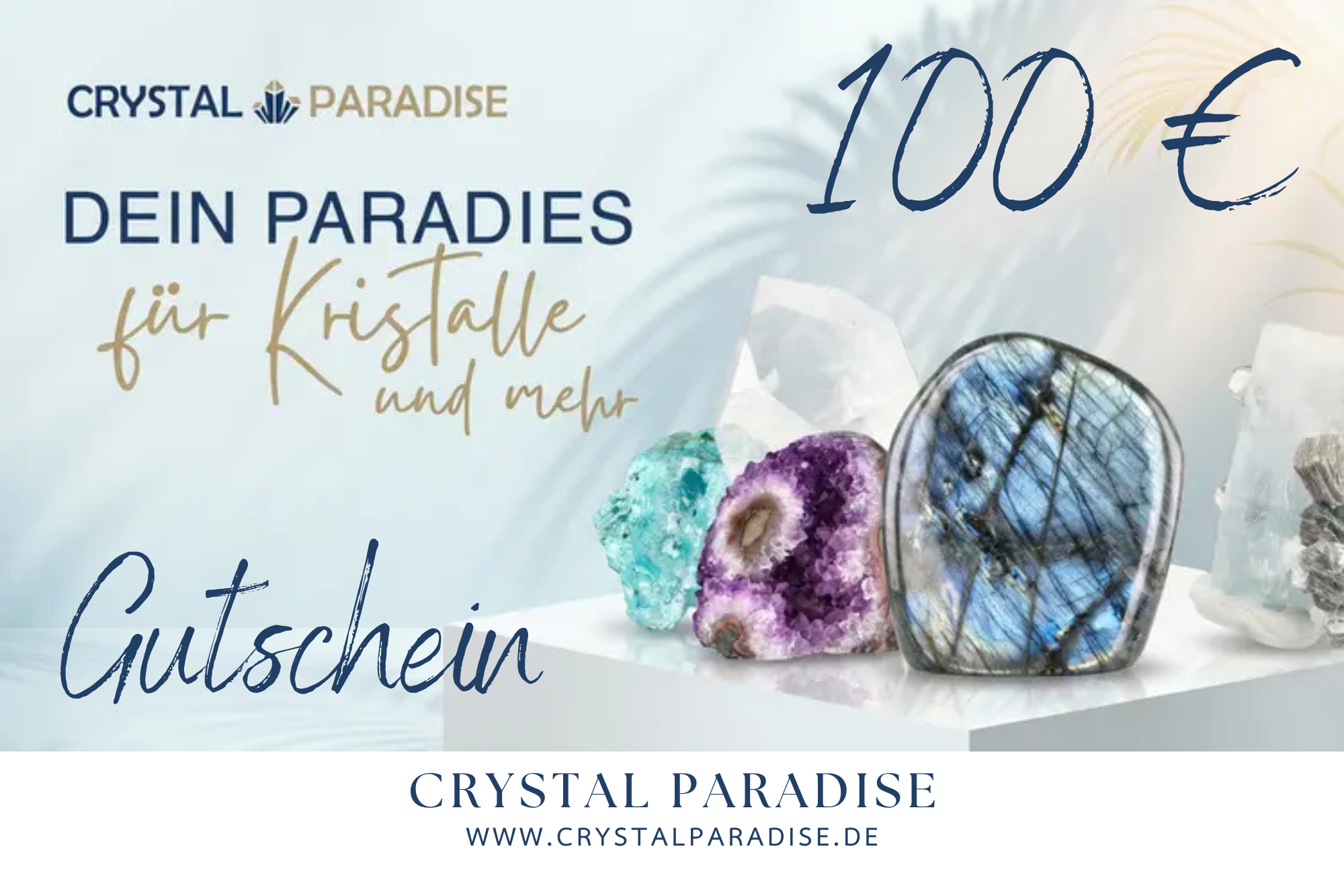 100 Einkaufsgutschein bei Crystalparadise.de – das Geschenk für echte Mineralien-Liebhaber (Kopie) - crystal paradise